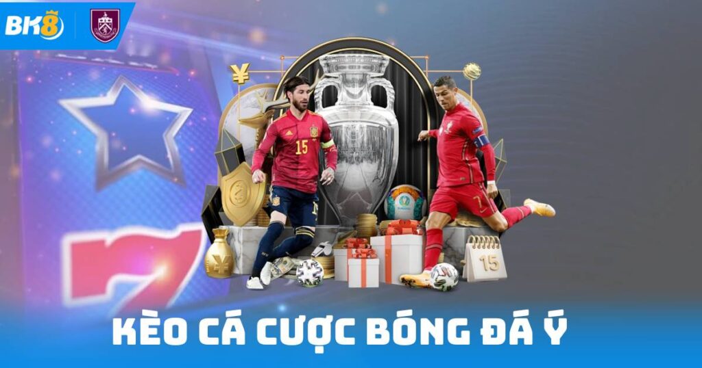 Kèo Cá Cược Bóng Đá Ý