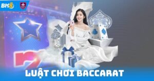Luật Chơi Baccarat