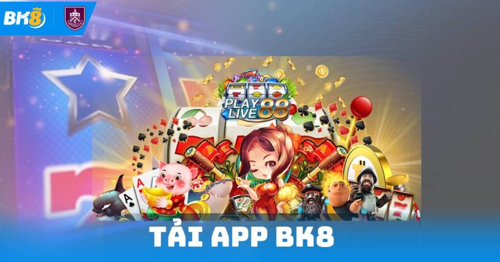 Tải App Bk8